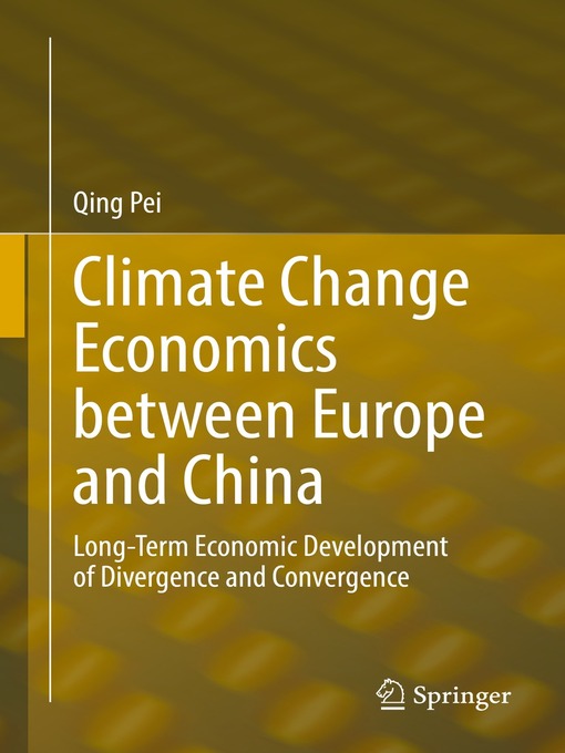Title details for Climate Change Economics between Europe and China by Qing Pei - Available